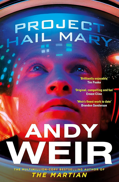 The cover of Project Hail Mary shows a close-up of a young man in an astronaut helmet.