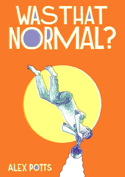 The cover of Was That Normal? with a illustrated man floating upside down playing a trumpet.