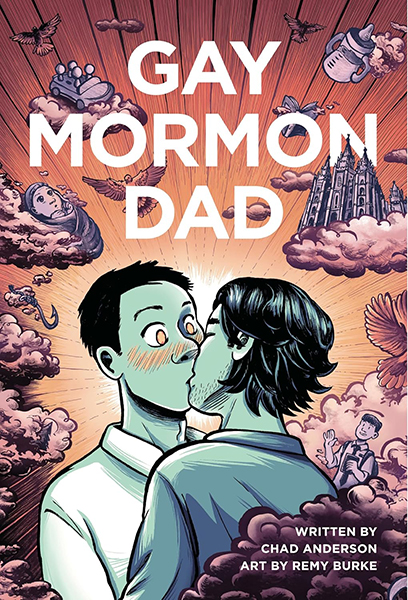 The cover of Gay Mormon Dad with an illustrated man kissing another man with clouds floating in the sky.